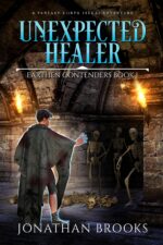 Unexpected Healer: a Fantasy Litrpg Isekai Adventure Contenders Book
