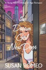 The Dream Girl Next Door: a Young Adult Coming-of-age Romance