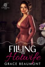 Filling the Hotwife: First Time Fertile Wife-sharing Short Slutty Knitting