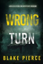 Wrong Turn Miles Sterling Fbi Suspense Thriller—book