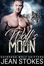 Wolf's Moon - Saybrook Wolf Shifters 4: Steamy Alpha Fated Mates Standalone Romance