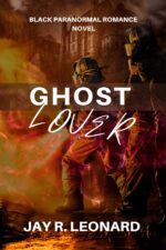 Ghost Lover : Black Paranormal Romance Novel