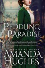 Peddling Paradise Women of the 19th Century Series Book