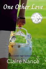 One Other Love: the Lindell High School Series Book 3