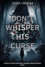 Don’t Whisper His Curse: a Dark Paranormal Reverse Harem Romance Story. Listen to The