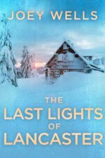 The Last Lights of Lancaster: an Emp Post Apocalypse Prepper Survival Thriller