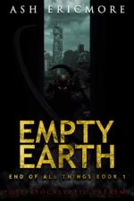 Empty Earth: Post-apocalyptic Extreme of All Things Book