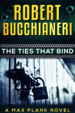 The Ties That Bind: a Mystery Crime Thriller Plank Mystery Series Book