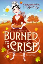 Burned to a Crisp: a Gingerbread Hag Mystery
