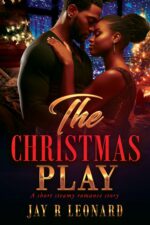 The Christmas Play: a Short Steamy Romance Story