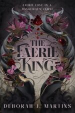 The Faerie King: a Dark Fantasy Romance Nori Gate Chronicles Book