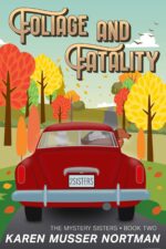 Foliage and Fatality Mystery Sisters Book