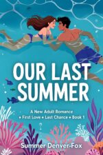 Our Last Summer Adult Romance: First Love, Last Chance Book