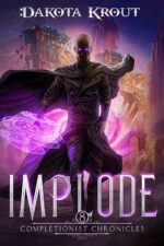 Implode: an Epic Fantasy Litrpg Adventure Completionist Chronicles Book