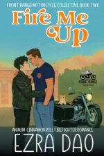 Fire Me Up: an M/m Firefighter Romance Range Motorcycle