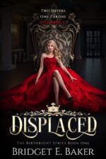 Displaced Birthright Series Book
