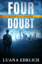 Four Doubt: a Silas Mckay Suspense Mckay Suspense Series Book