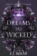 Dreams So Wicked of Dreams and Blood Book