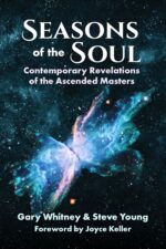 Seasons of the Soul: Contemporary Revelations of the Ascended Masters