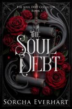 The Soul Debt: a Dark Fantasy Romance Soul Debt Collector Book