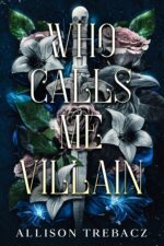 Who Calls Me Villain Were Immortals Book