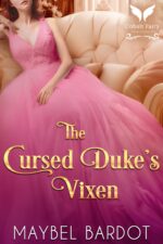 The Cursed Duke’s Vixen: a Steamy Historical Regency Romance Novel Ruined Book