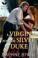 A Virgin for the Silver Duke: a Historical Regency Romance Novel of Surrender Book