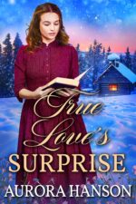 True Love's Surprise: a Historical Western Romance Book and Valor on The