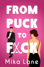 From Puck to F*ck: a New Adult Fake Husband Hockey Romance San Francisco