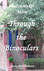 Through the Binoculars Mom Book