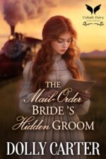 The Mail-order Bride’s Hidden Groom: a Western Historical Romance Book Wyoming Brides