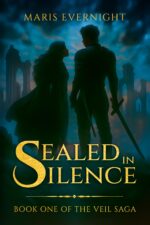 Sealed in Silence: Book One of the Veil Saga