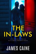 The In-laws: a Psychological Thriller With a Nerve-shredding Ending