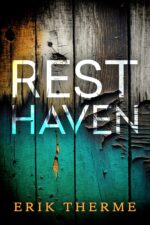 Resthaven: a Ya Thriller