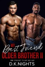 My Best Friend's Other Brother Ii: Mm Straight to Gay First Time Age Gap Brothers Book