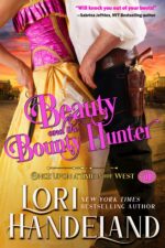 Beauty and the Bounty Hunter: Vengeance, Deception and Redemption in the Old West Upon a Time in the West Book