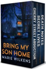 Bring My Son Home: a Small Town Riveting Kidnapping Mystery Thriller Boxset