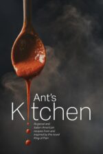Ant's Kitchen: Regional and Italian American Recipes From and Inspired by the Novel King of Pain
