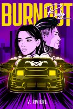 Burnout Baby: a Street-racing Erotica Novella Apocalys