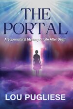 The Portal: a Supernatural Mystery of Life After Death It on the Moon