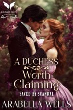 A Duchess Worth Claiming: a Historical Regency Romance Novel by Scandal Book