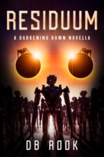 Residuum: a Darkening Dawn Novella