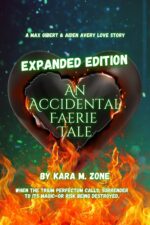 An Accidental Faerie Tale: a Max Gilbert and Aiden Avery Love Story