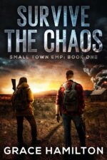 Survive the Chaos: a Post-apocalyptic Emp Saga Filled With Fascinating Characters & Prepper Info Town Emp Book