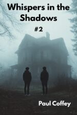 Whispers in the Shadows Book Ii: Under the Hidden Gaze