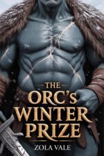 The Orc's Winter Prize: a Steamy Orc Romance of the Citadel Orcs Book