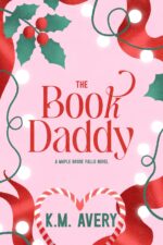 The Book Daddy : a Maple Brook Falls Novel Brook Falls Series