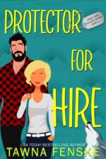 Protector for Hire: a Grumpy/sunshine Forced Proximity Romance With an Ex-military Hero and Center Book