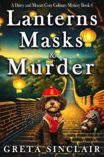 Lanterns Masks & Murder: a Hungry Ghost Cozy Culinary Crime Murder Mystery Darcy and Mozart Cozy Culinary
