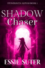 Shadow Chaser: an Enemies to Lovers Paranormal Romance Alphas Book